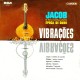 Jacob E Seu Conjunto Época De Ouro ‎– Vibrações - LP Vinyl Album