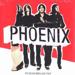 Phoenix ‎– It's Never Been Like That - LP Vinyl Album