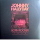 Johnny Hallyday ‎– Born Rocker Tour - Double LP Vinyl Album Limited Edition