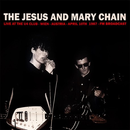 The Jesus And Mary Chain ‎– Live At The U4 Club, Wien 1987 - LP Vinyl Album