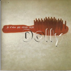 Dolly – Je N'Veux Pas Rester Sage - CD Single