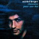 Michel Berger ‎– Chansons Pour Une Fan - LP Vinyl Album - Edition 180 Gr.