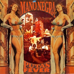 Mano Negra ‎– Puta's Fever - LP Vinyl Album + CD - Anniversary Edition