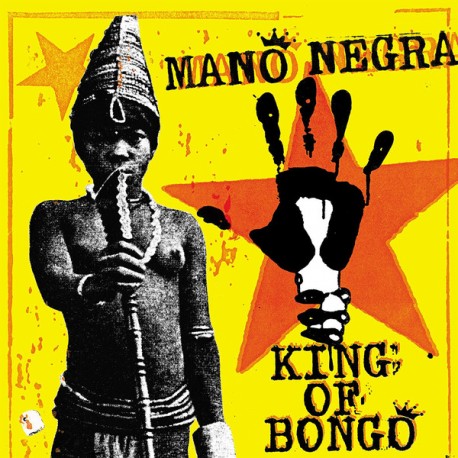 Mano Negra ‎– King Of Bongo - LP Vinyl Album + CD - 30th Anniversary