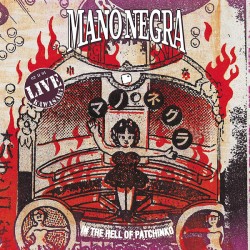 Mano Negra ‎– In The Hell Of Patchinko - Double LP Vinyl Album + CD - 30th Anniversary