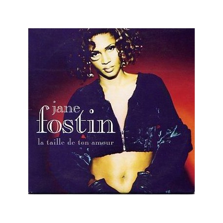 Jane Fostin ‎– La Taille De Ton Amour - CD Single