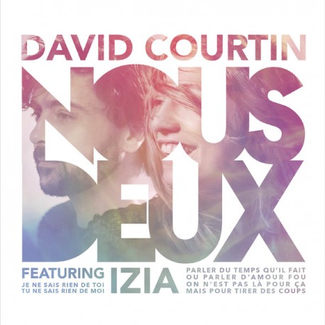 David Courtin, Izïa Higelin ‎– Nous deux - Vinyl 7 inches 45 rpm Disquaire Day