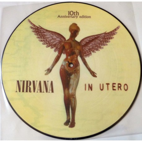 Nirvana ‎– In Utero - 10th Anniversary Edition - LP Vinyl Album Picture Disc