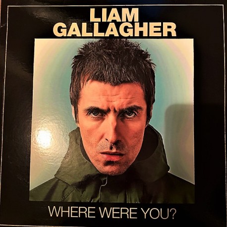 Liam Gallagher ‎– Where Were You? - LP Vinyl Album Coloured