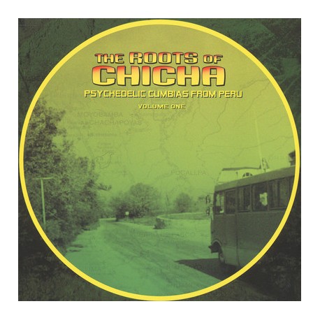 The Roots Of Chicha - Psychedelic Cumbias From Peru - LP Vinyl Album