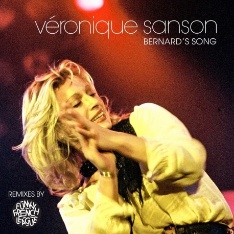 Veronique Sanson - Bernard’s Song - Funky French League Remixes - Maxi Vinyl 12 inches