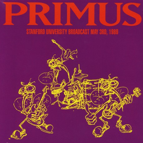 Primus ‎– Stanford University Broadcast May 3rd, 1989 - LP Vinyl Album