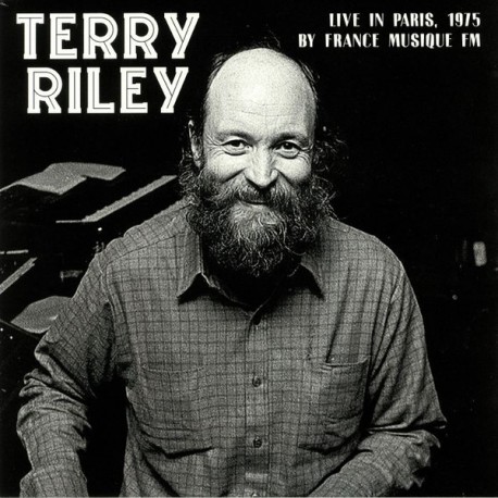Terry Riley ‎– Live In Paris 1975 By France Musique FM - LP Vinyl Album