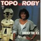 Topo & Roby ‎– Under The Ice - Maxi Vinyl 12 inches - France Edition - Italo Disco