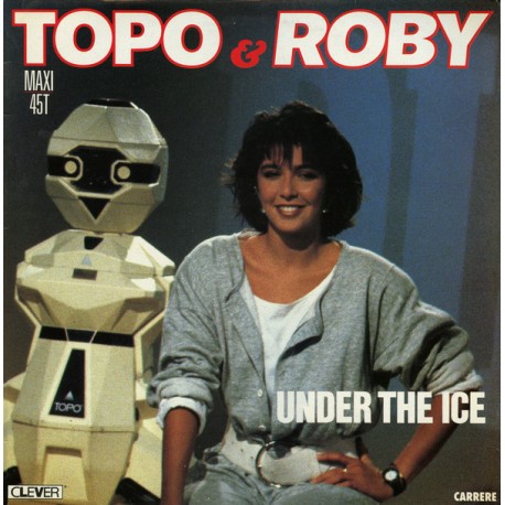 Topo & Roby ‎– Under The Ice - Maxi Vinyl 12 inches - France Edition - Italo Disco