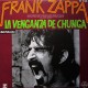 Frank Zappa ‎– La Venganza De Chunga - LP Vinyl Album