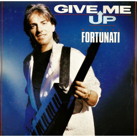 Michael Fortunati ‎– Give Me Up - Maxi Vinyl 12 inches