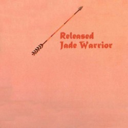 Jade Warrior ‎– Released - LP Vinyl Album - Progressive Rock